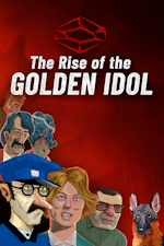 The Rise of the Golden Idol